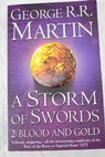 A storm of swords 2 Blood and gold / George R R Martin