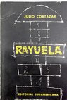 Rayuela / Julio Cortázar