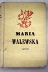 Mara Walewska el amor secreto de Napolen / Octave Aubry