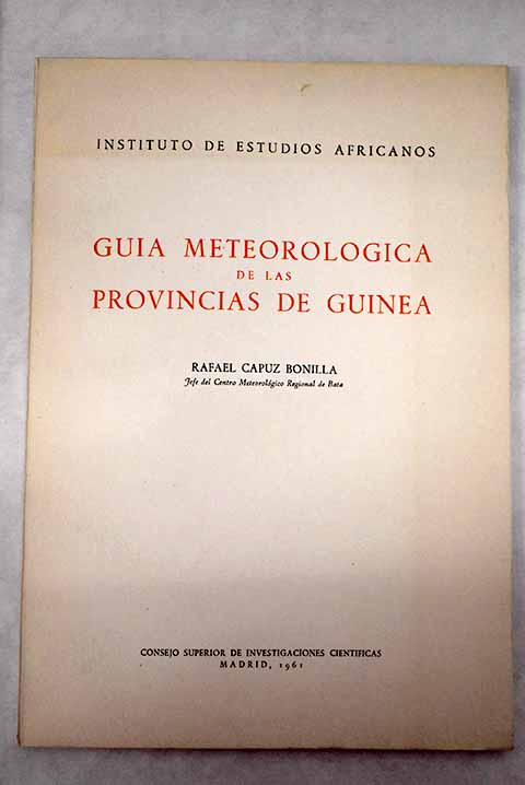 Gua meteorolgica de las Provincias de Guinea / Rafael Capuz Bonilla