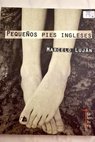 Pequeños pies ingleses / Marcelo Luján