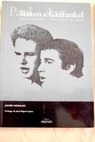Paul Simon y Art Garfunkel negociaciones y canciones de amor / Javier Mrquez