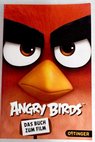 Angry Birds das Buch zum Film / Cerasi Chris Vitti Jon Tretter Nora