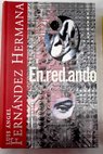 En red ando / Luis ngel Fernndez Hermana