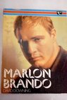 Marlon Brando / David Downing
