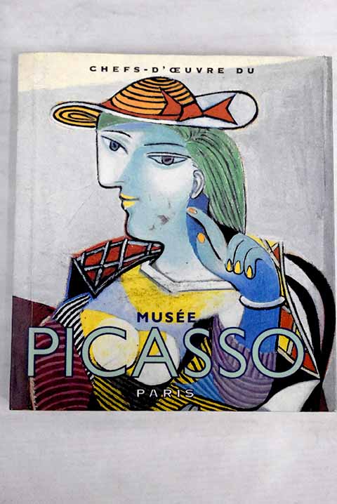 Chefs d oeuvre du Muse Picasso / Grard Rgnier introd