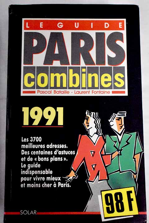 Le guide Paris combines / Pascal Bataille