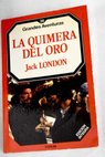 La quimera del oro / Jack London