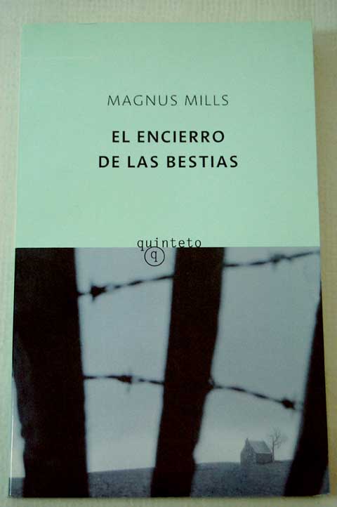 El encierro de las bestias / Magnus Mills