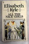 All the nice girls / Elisabeth Kyle