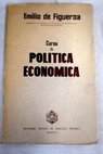 Curso de política económica / Emilio de Figueroa