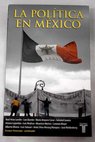 La política en México / Enrique Florescano