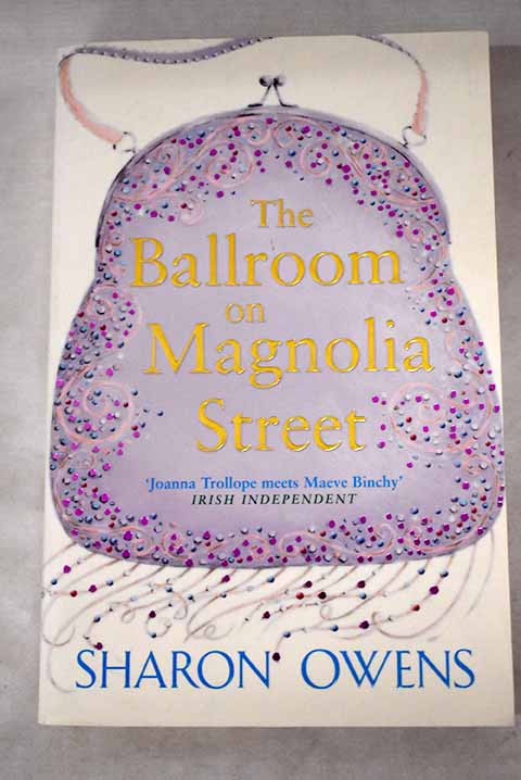 The ballroom on Magnolia Street / Sharon Owens