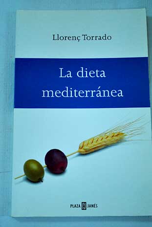 La dieta mediterrnea / Lloren Torrado