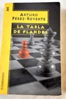La tabla de Flandes / Arturo Pérez Reverte