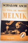 La vida de Moises Melnik / Sholem Asch