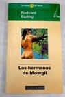 Los hermanos de Mowgli / Rudyard Kipling