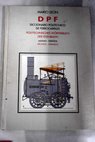 DPF diccionario politcnico de ferrocarriles alemn espaol polytechnisches Worterbuch der Eisenbahn Deutsch Spanisch / Mario Len