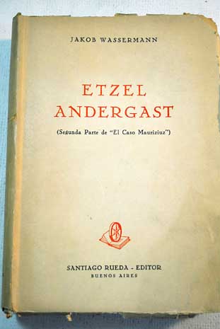 Etzel Andergast / Jakob Wassermann