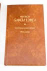 Los poemas de Isidoro Capdepn Fernndez Antologa Modelna Coleccin de canciones populares antiguas / Federico Garca Lorca