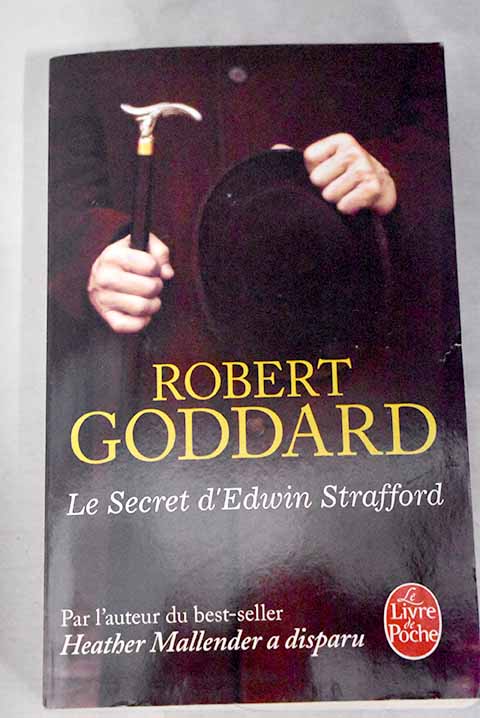 Le secret d Edwin Strafford / Robert Goddard