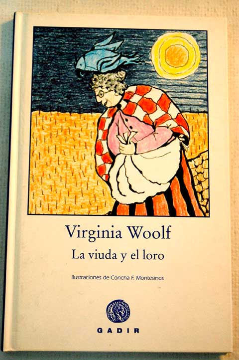 La viuda y el loro / Virginia Woolf