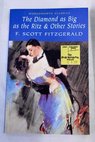 The diamond as big as the Ritz and other stories / Francis Scott Fitzgerald