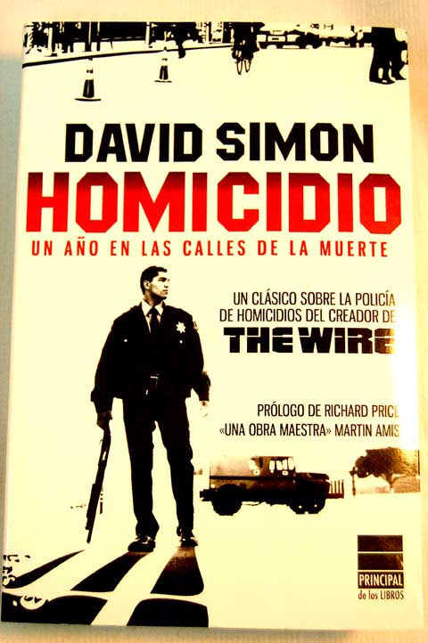 Homicidio un ao en las calles de la muerte / David Simon