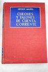 Cheques y talones de cuenta corriente / Arturo Majada