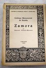 Catlogo monumental de Espaa 1903 1905 Provincia de Zamora Lminas / Manuel Gmez Moreno