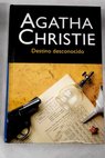 Destino desconocido / Agatha Christie