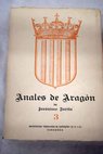 Anales de la Corona de Aragn volumen 3 Libros VI VII / Jernimo Zurita