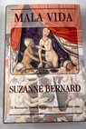 Mala vida / Suzanne Bernard