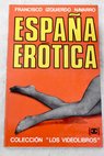 España erótica / Francisco Izquierdo Navarro