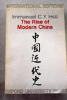 The Rise of Modern China / Immanuel C Y Hsu