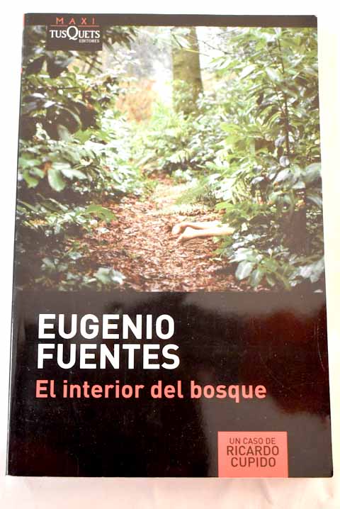 El interior del bosque / Eugenio Fuentes
