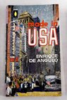 Made in U S A / Enrique de Angulo