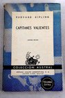 Capitanes valientes / Rudyard Kipling