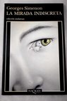 La mirada indiscreta / Georges Simenon