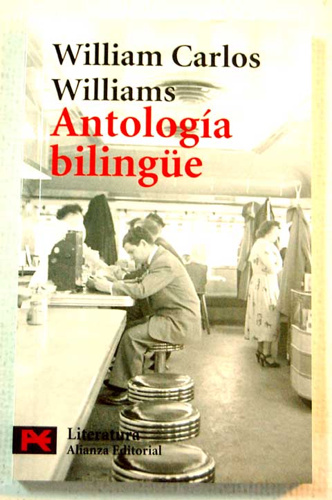 Antología bilingüe poesía / William Carlos Williams