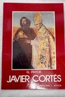 El pintor Javier Cortés / Antonio L Bouza