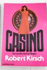 Casino / Robert Kirsch