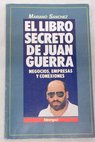 El libro secreto de Juan Guerra / Mariano Snchez Soler