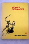 Vida de Cervantes / María Martí García