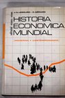 Historia económica mundial moderna y contemporánea / Jean Alain Lesourd