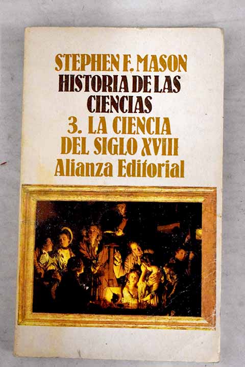 Historia de las ciencias, 3. La ciencia del siglo XVIII, el desarrollo ...