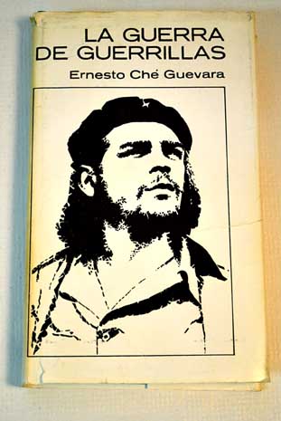 La guerra de guerrillas / Ernesto Che Guevara