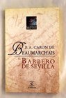 El barbero de Sevilla / Pierre Augustin Caron de Beaumarchais
