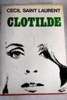 Clotilde / Ccil Saint Laurent