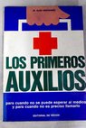 Los primeros auxilios / Aldo Saponaro